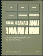 Surbanalisme. Séquences photographiques de Bernard Plossu