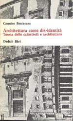 Architettura come dis-identità. Teoria delle catastrofi e architettura