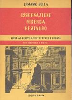 Osservazione, ricerca, restauro