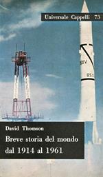 Breve storia del mondo dal 1914 al 1961