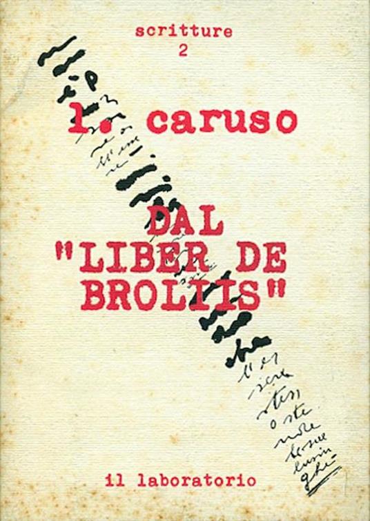 Dal ''Liber de broliis'' - Luciano Caruso - copertina