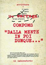 Compoms. ''Dalla mente in poi dunquè'