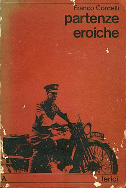 Partenze eroiche - Franco Cordelli - copertina