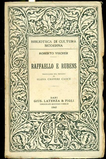 Raffaello e Rubens. Due saggi di critica d'arte - Roberto Vischer - copertina