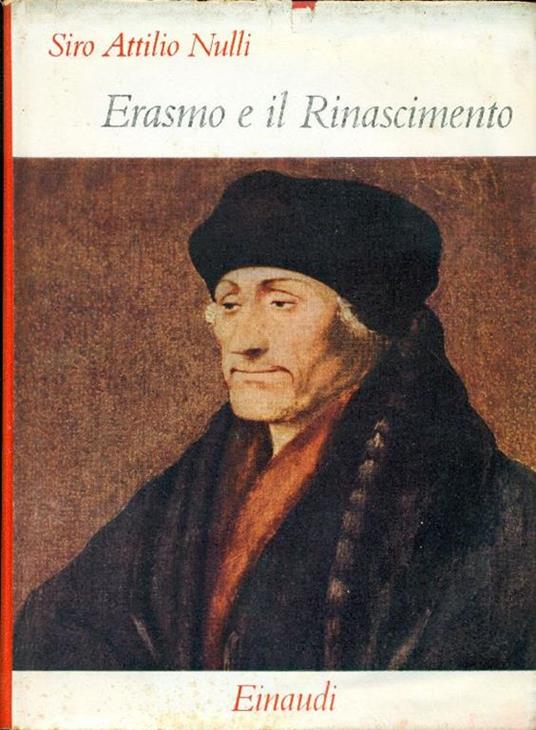 Erasmo e il Rinascimento - Siro Attilio Nulli - copertina