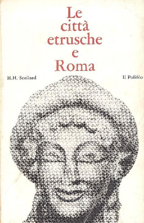 Le città etrusche e Roma - H. H. Scullard - copertina