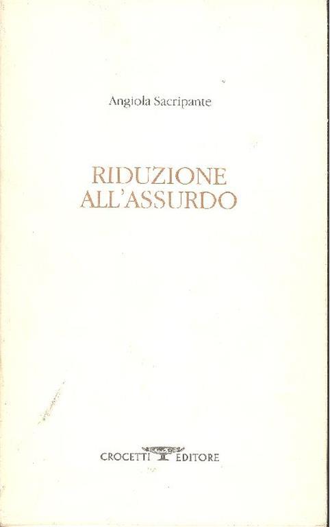 Riduzione all'assurdo - Angiola Sacripante - copertina