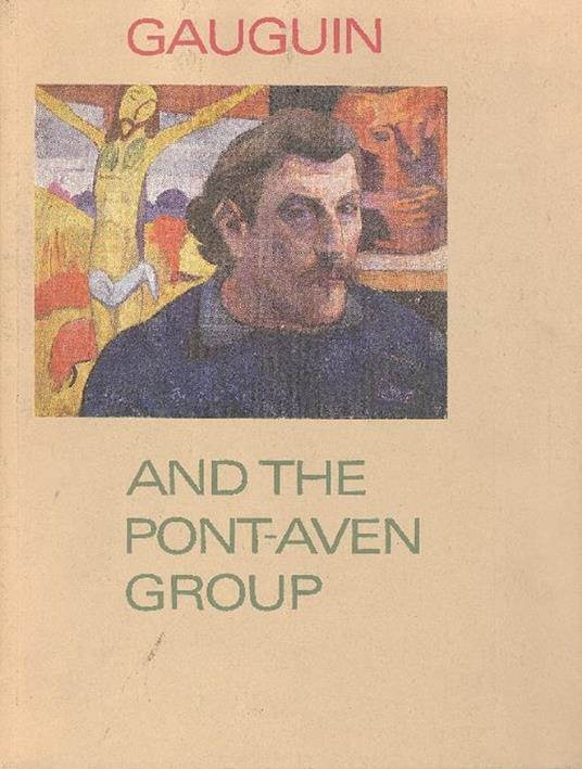 Gauguin and the Pont-Aven Group - Paul Gauguin - copertina