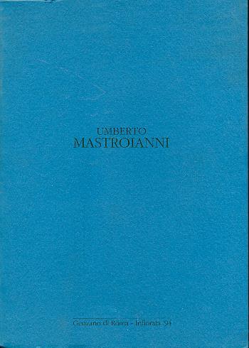 Umberto Mastroianni. Genzano di Roma. Infiorata 1994 - Umberto Mastroianni - copertina