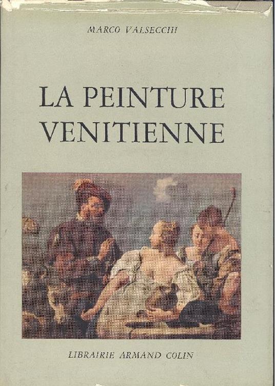 La peinture vénitienne - Marco Valsecchi - copertina