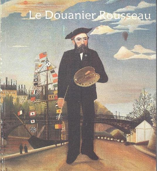 Le Douanier Rousseau - Henri Rousseau - copertina