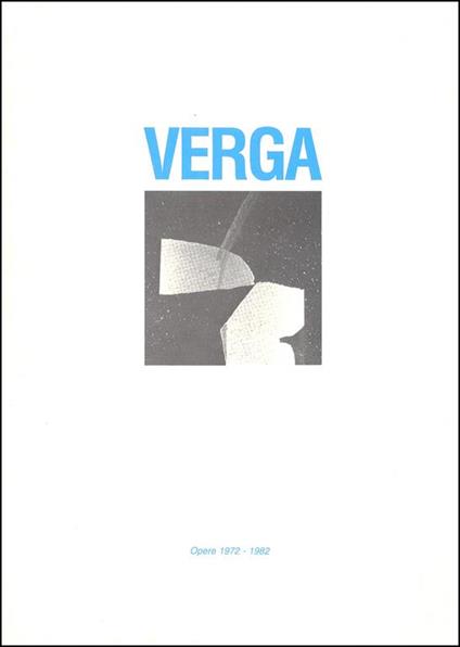 Verga. Opere 1972-1982 - Pierantonio Verga - copertina