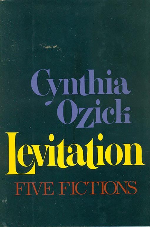 Levitation. Five fictions - Cynthia Ozick - Libro Usato - Alfred A. Knopf -  | IBS