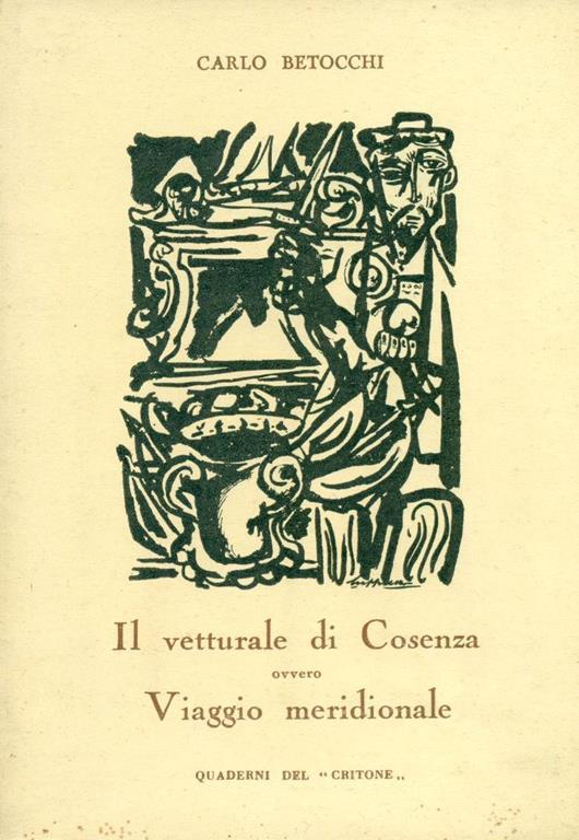 Il vetturale di Cosenza ovvero Viaggio meridionale. Prima edizione - Carlo Betocchi - copertina