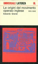 Le origini del movimento operaio inglese 1815-1848