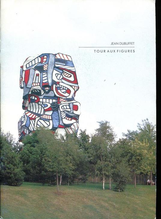 La tour aux figures de Jean Dubuffet - Jean Dubuffet - copertina