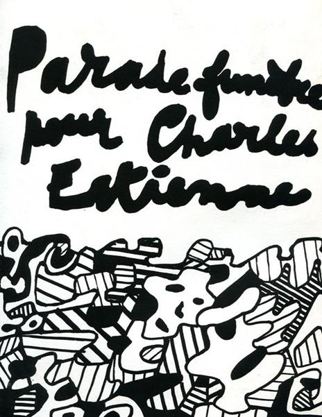 Parade funèbre pour Charles Estienne - Jean Dubuffet - 3