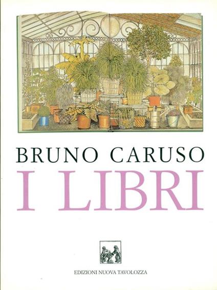 Bruno Caruso. I libri - Bruno Caruso - copertina