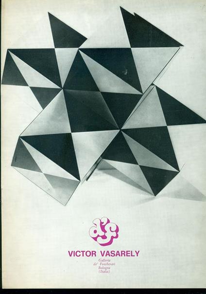 Victor Vasarely. Galleria de' Foscherari 1968 - Victor Vasarely - copertina