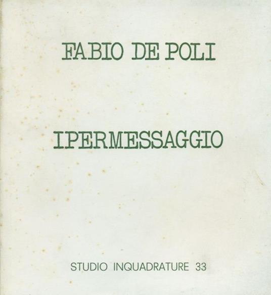 Fabio De Poli. Ipermessaggio - Fabio De Poli - copertina