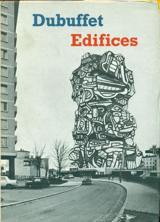 Jean Dubuffet Edifices - Jean Dubuffet - copertina