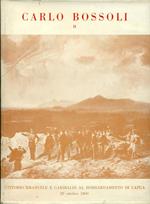 La guerra del Sessanta e Sessantuno nei disegni di Carlo Bossoli 1815-1884 pittore ticinese