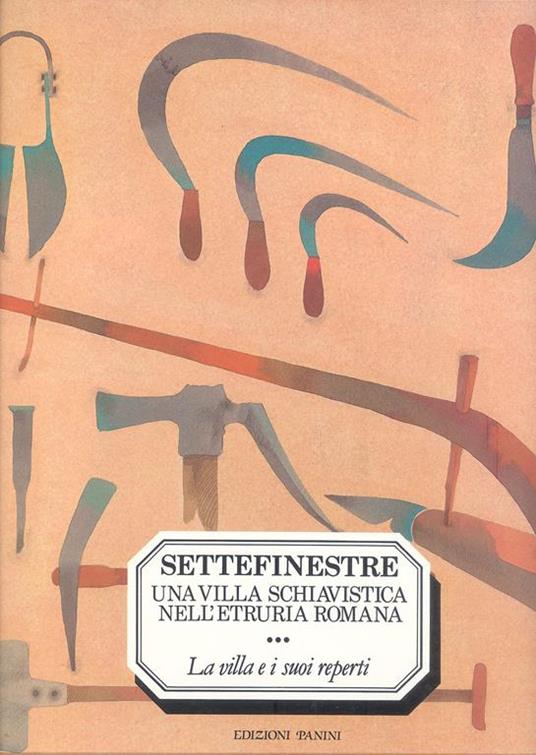 Settefinestre. Una villa schiavistica nell'Etruria romana - Andrea Carandini - 3