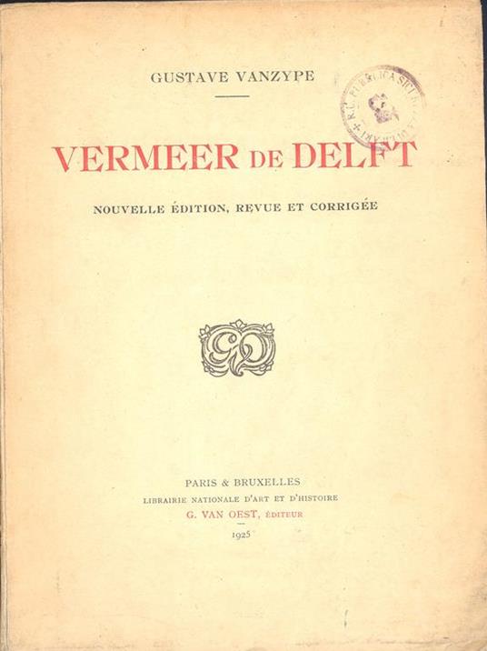 Vermeer de Delft. Nouvelle edition, revue et corrigee - Gustave Vanzype - copertina