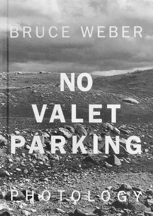 No Valet Parking / BruceWeber ブルースウェーバー - アート/エンタメ 