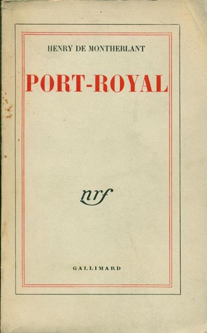 Port-Royal - Henry de Montherlant - copertina