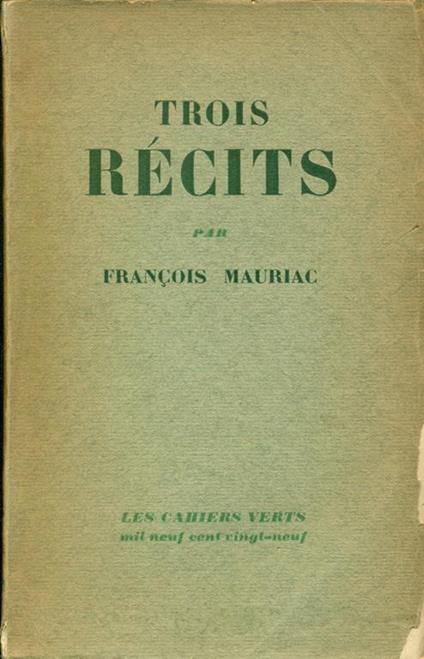 Trois récits - François Mauriac - copertina