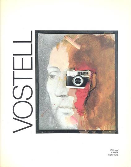 Vostell. Dipinti 1954 - 1991 - Wolf Vostell - copertina