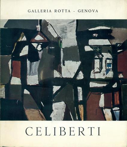 Celiberti. Pitture recenti - Giorgio Celiberti - copertina