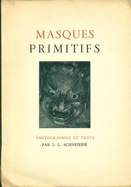 Masques primitifs - I.L. Schneider - copertina