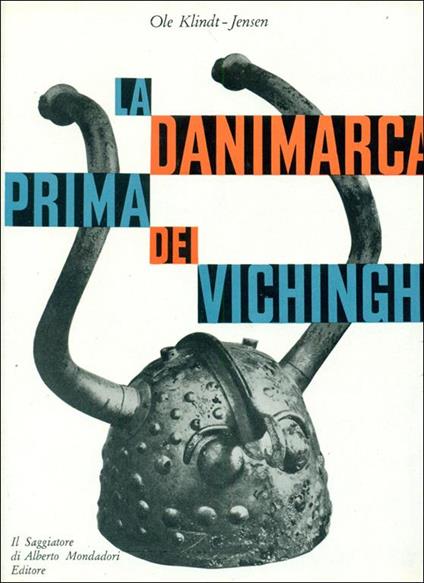 La Danimarca prima dei Vichinghi - Ole Klindt-Jensen - copertina