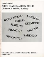 Arte Diagonale in Italia (il flusso, il musico, il poeta)