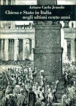 Chiesa e Stato in Italia negli ultimi cento anni