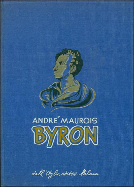 Don Giovanni o la vita di Byron - André Maurois - copertina