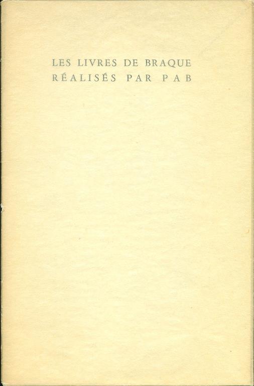 Les Livres de Braque réalisés par PAB - Pierre-André Benoit - copertina