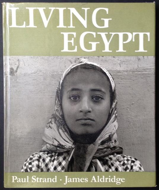 Living Egypt - Paul Strand,James Aldridge - copertina