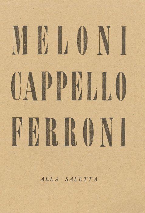 Meloni Cappello Ferroni - Gino Meloni - Carmelo Cappello - - Libro Usato -  Saletta degli Amici dell'Arte - | IBS