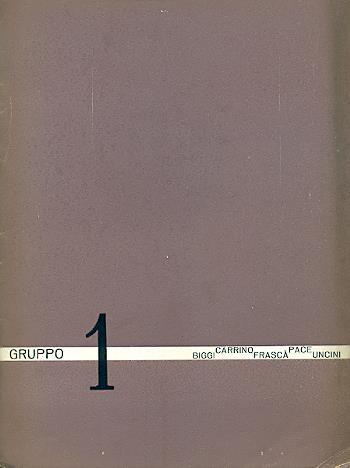 Gruppo 1. Dichiarazione di poetica - Gastone Biggi,Nicola Carrino - copertina