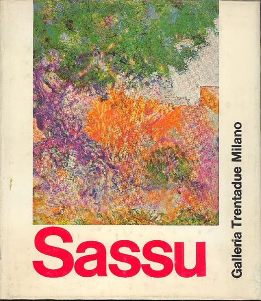 Aligi Sassu e il paesaggio di natura - Aligi Sassu,Mario De Micheli - copertina