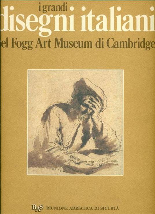 I grandi disegni italiani del Fogg Art Museum di Cambridge - Agnes Mongan,Konrad Oberhuber - copertina