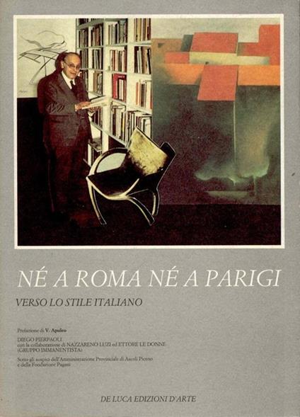 Né a Roma né a Parigi. Verso lo stile italiano - Vito Apuleo,Diego Pierpaoli - copertina