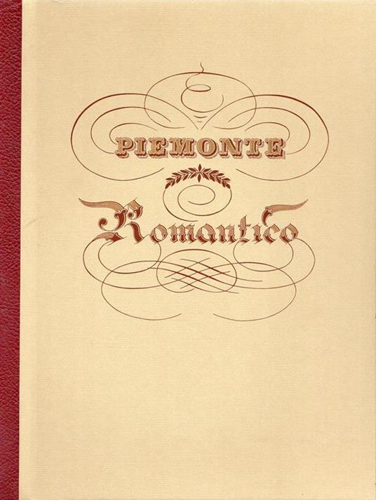 Piemonte romantico - Ada Peyrot,Dina Rebaudengo - copertina