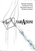 Variazioni nell'opera di Giuseppe Donolato, Giancarlo Frison, Alessandro Saccocci, Elisabetta Vi