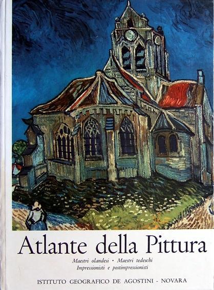 Atlante della Pittura. Volume IV: Maestri olandesi. Maestri tedeschi. Impressionisti e postimpressionisti - Luigi Mallé,Gerhard Ulrich,Marco Valsecchi - copertina