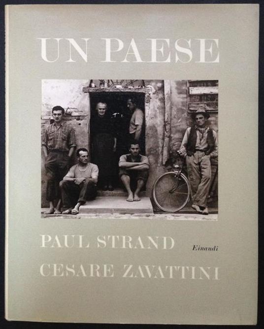 Un paese - Paul Strand,Cesare Zavattini - copertina