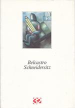 Maria Luisa Belcastro Schneidersitz. Incipit. Opere 1990-1993